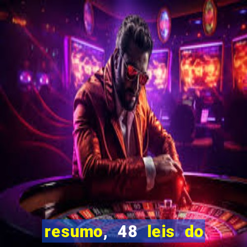 resumo, 48 leis do poder pdf